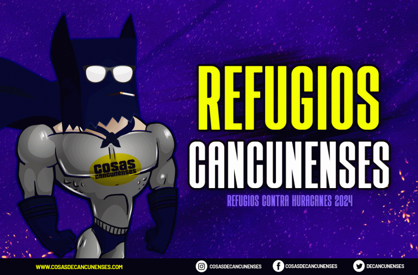 Refugios contra Huracanes en Cancún (4 de Julio 2024)